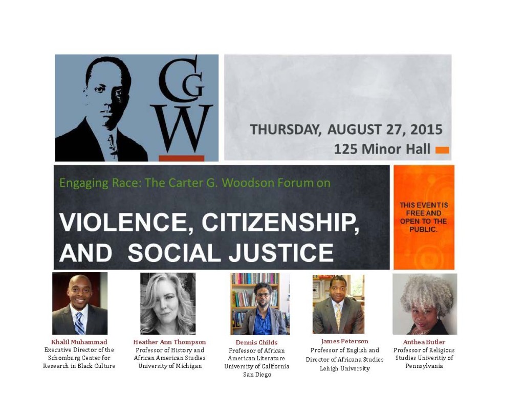 Engaging Race: The Carter G. Woodson Forum Violence, Citizenship and Social Justice