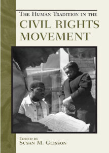 The Human Tradition in the Civil Rights Movement, Susan Glisson