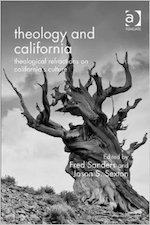 Theology and California: Theological Refractions on California’s Culture