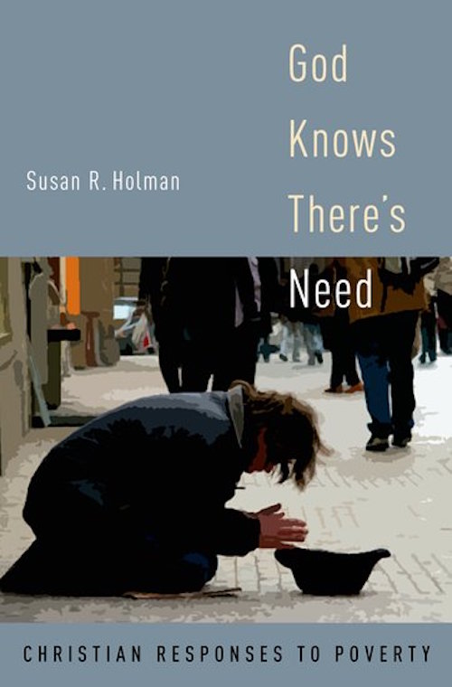 God Knows There’s Need: Christian Responses to Poverty