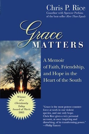 Grace Matters: A Memoir of Faith, Friendship, and Hope in the Heart of the South