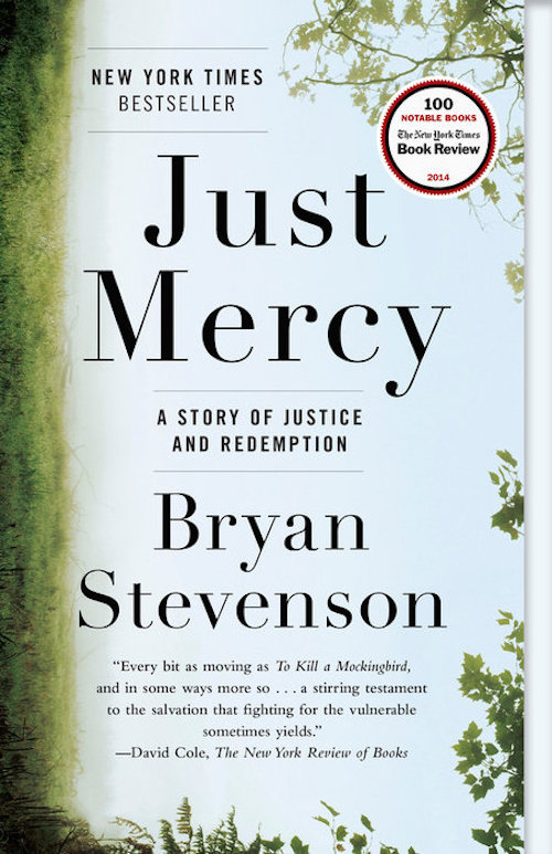 Just Mercy: A Story of Justice and Redemption