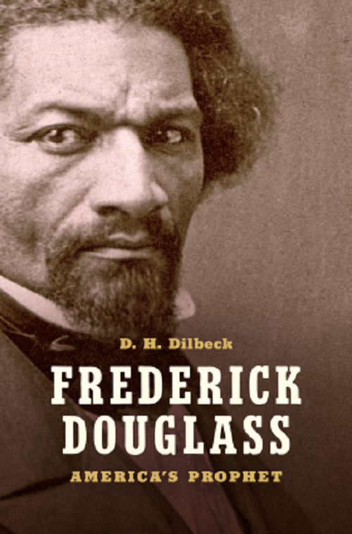 Frederick Douglass: America’s Prophet