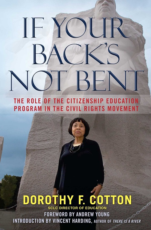If Your Back’s Not Bent: The Role of the Citizenship Education Program in the Civil Rights Movement