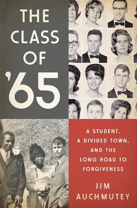 The Class of ’65: A Student, a Divided Town, and the Long Road to Forgiveness