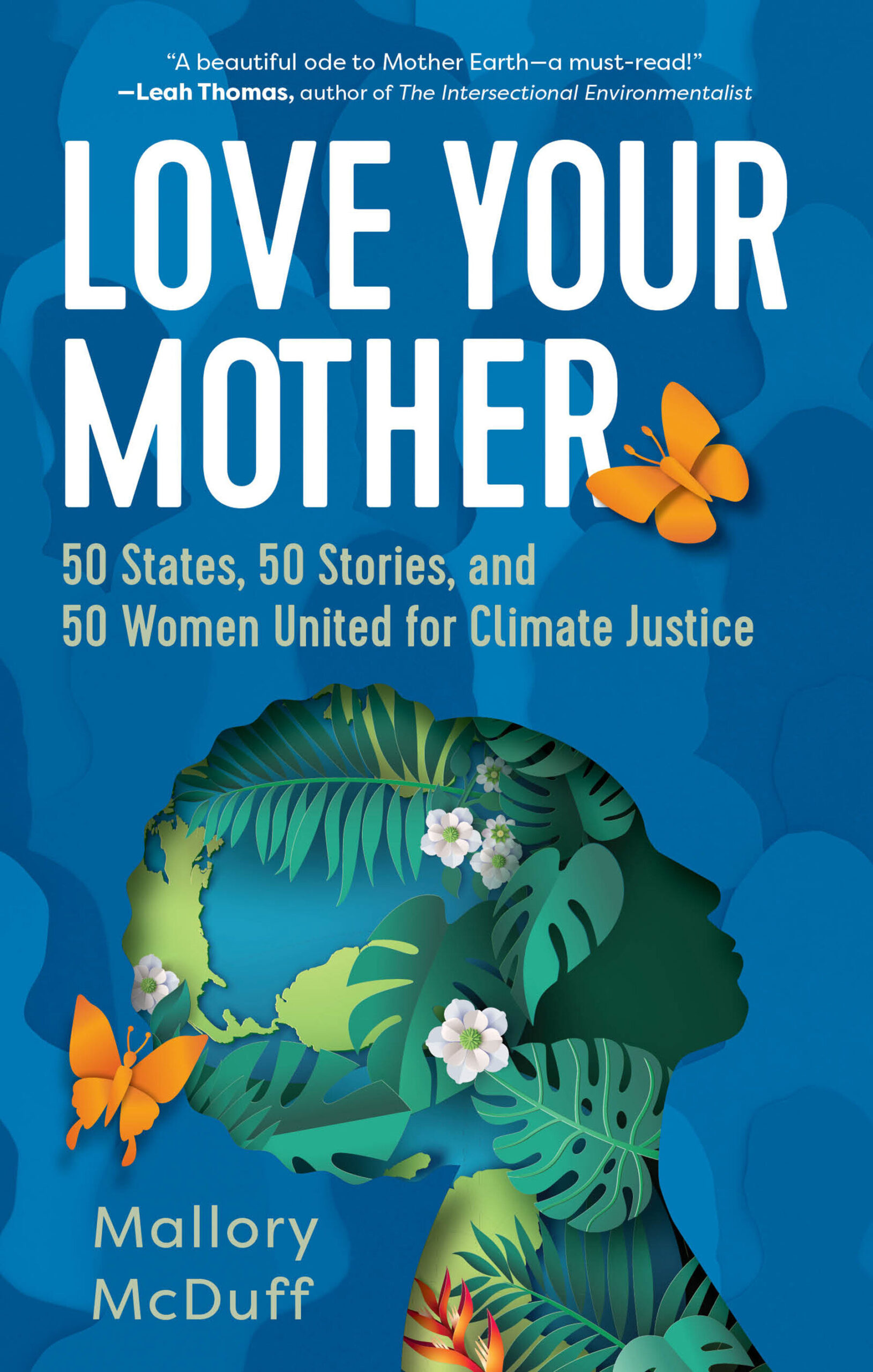 On the Lived Theology Reading List: Love Your Mother: 50 States, 50 Stories, and 50 Women United for Climate Justice