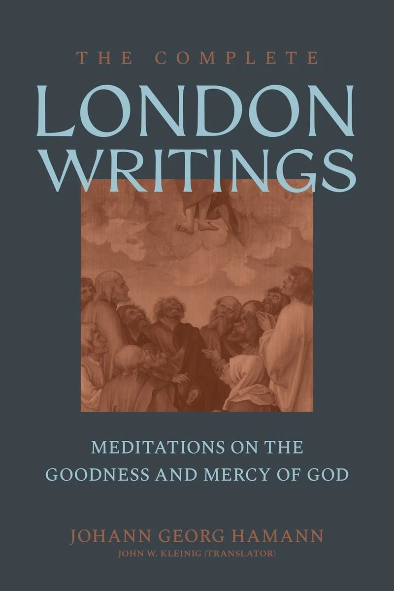 Complete London Writings: Meditation on the Goodness and Mercy of God