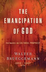 The Enancipation of God: Postmarks on Cultural Prophecy