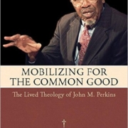SILT 2009 Publication - Mobilizing for the Common Good, edited by Peter Slade, Charles Marsh, and Peter Heltzel